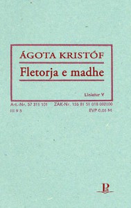 Ágota Kristóf, Fletorja e madhe, Roman