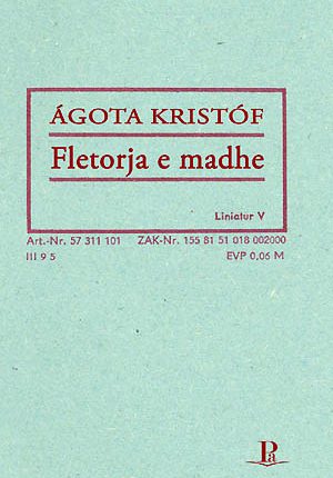 Ágota Kristóf, Fletorja e madhe, Roman